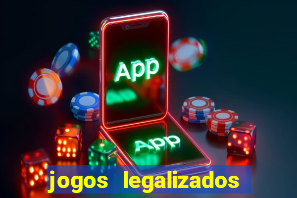 jogos legalizados no brasil